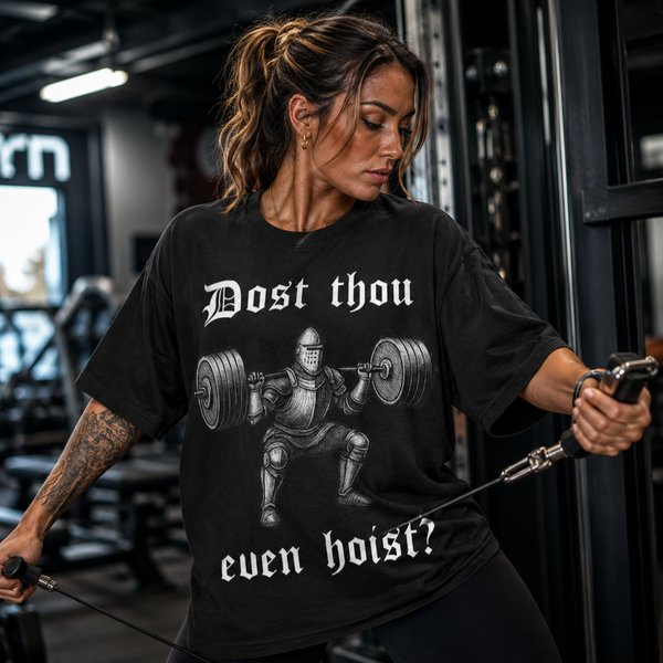 Dost Thou Even Hoist - Knight, Barbell and Blackletter Attitude - mockup