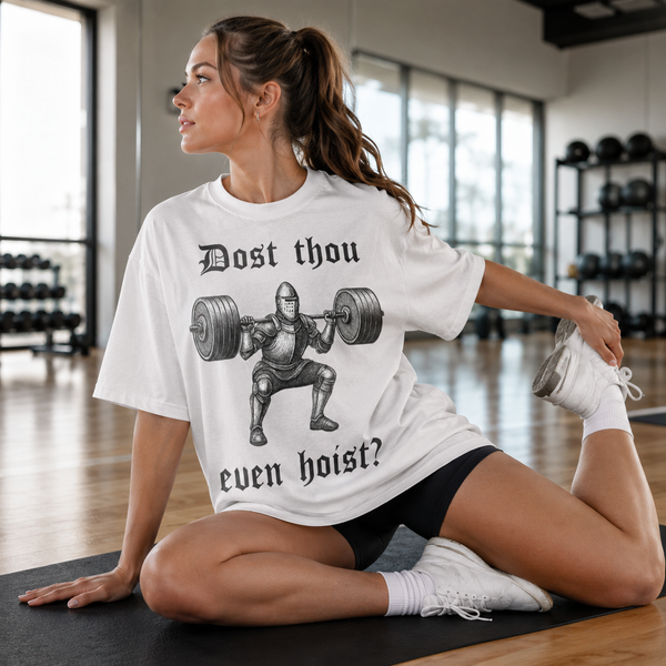 Dost Thou Even Hoist - Knight, Barbell and Blackletter Attitude - lifestyle