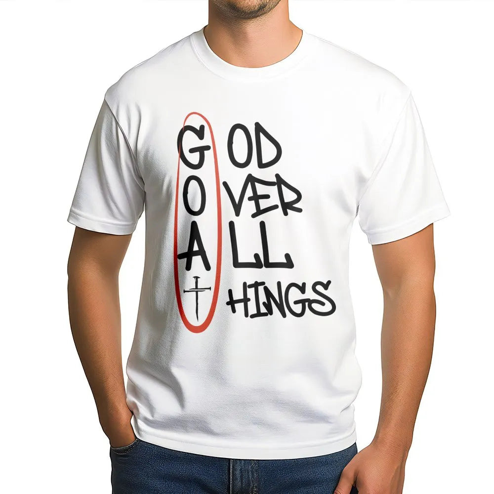 God Over All Things T-Shirt | G.O.A.T Christian Acronym Graphic | Premium Soft Cotton Religious Tee | Inspirational Faith Gif
