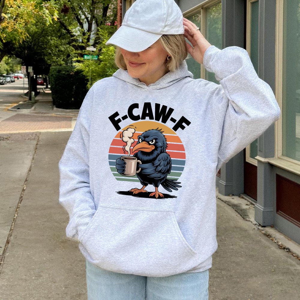 F-Caw-F Crow Hoodie | Funny Grumpy Bird Coffee Graphic | Soft Cotton-Polyester Blend | Sarcastic Gift for Coffee Lovers & Bir