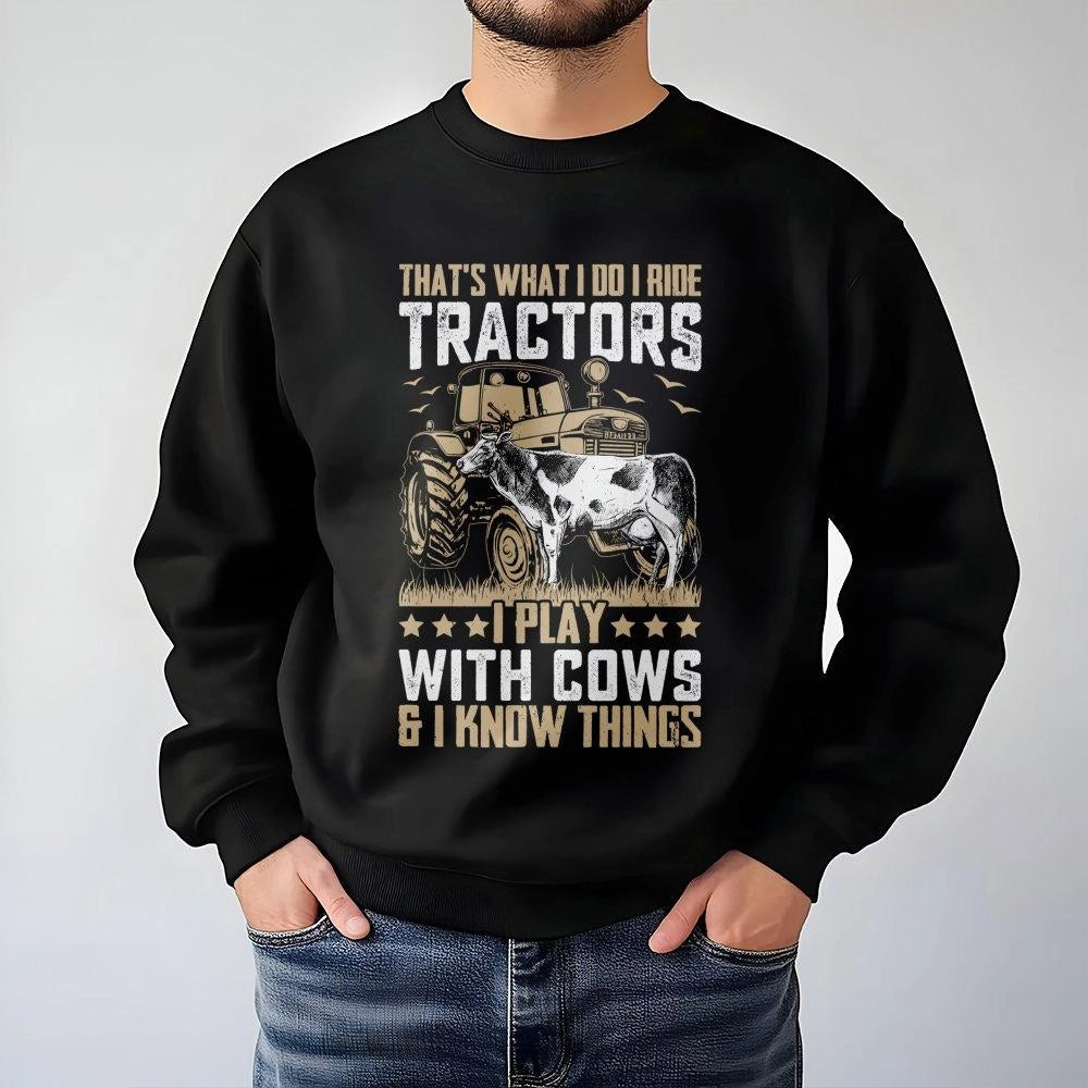 Tractor and Cow Sweatshirt | I Ride Tractors Farm Life Graphic | Premium Unisex Crewneck | Funny Farmer Gift for Men and Wome