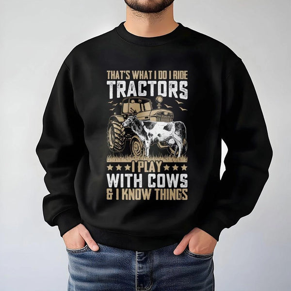 Tractor and Cow Sweatshirt | I Ride Tractors Farm Life Graphic | Premium Unisex Crewneck | Funny Farmer Gift for Men and Wome