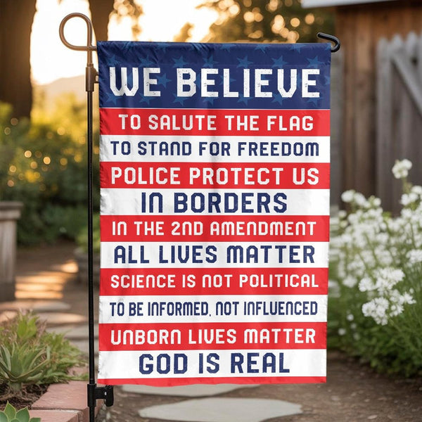 We Believe Conservative Garden Flag | Patriotic American Values Yard Decor | Premium Weather-Resistant Polyester | Gift for E