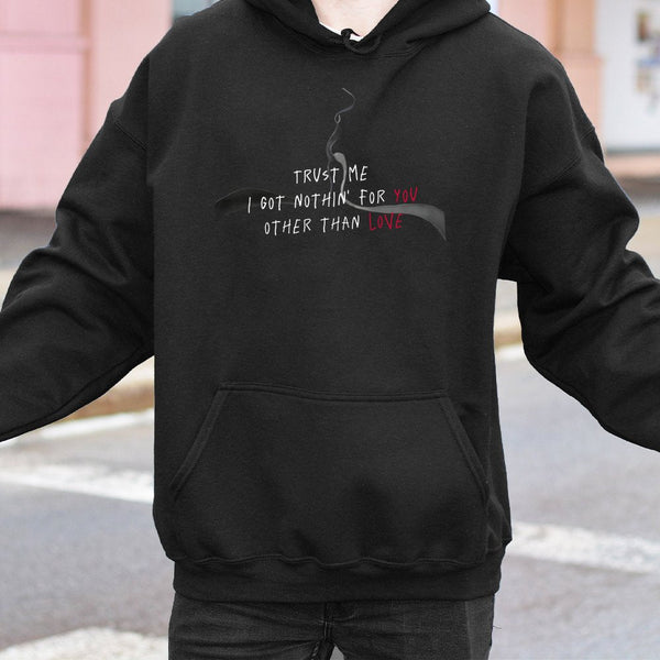 Trust Me I Got Nothin' For You Hoodie | Minimalist Lyric Quote Streetwear | Soft Cotton-Blend Unisex Pullover | Edgy Aestheti
