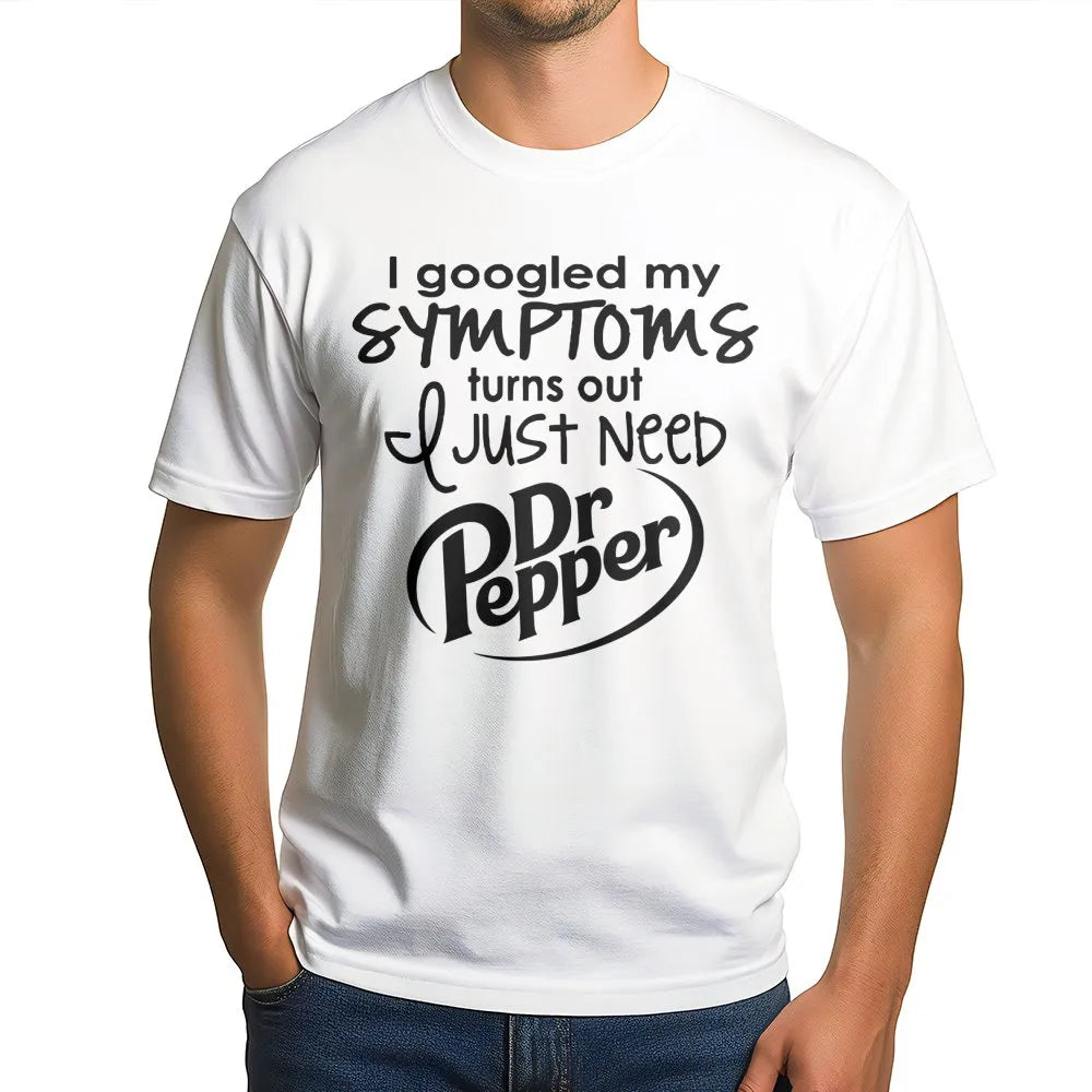 I Googled My Symptoms Dr Pepper T-Shirt | Funny Soda Lover Graphic Tee | 100% Cotton Premium Quality | Gift for Soft Drink Ad