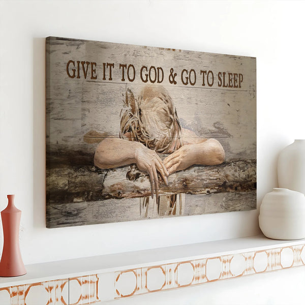 Give It To God & Go To Sleep Canvas Art | Resting Woman Faith Wall Decor | 1.25" Thick Premium Gallery Wrap | Inspirational C