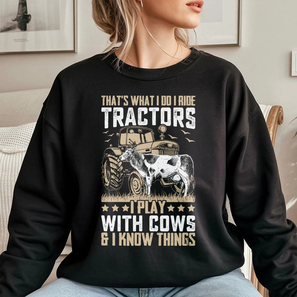 Tractor and Cow Sweatshirt | I Ride Tractors Farm Life Graphic | Premium Unisex Crewneck | Funny Farmer Gift for Men and Wome