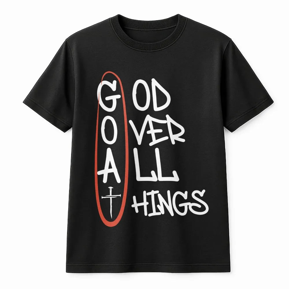 God Over All Things T-Shirt | G.O.A.T Christian Acronym Graphic | Premium Soft Cotton Religious Tee | Inspirational Faith Gif