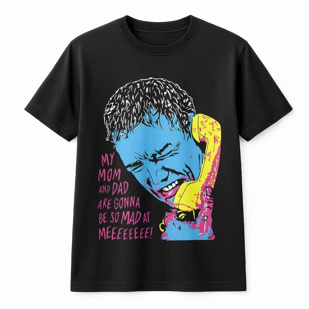 My Mom And Dad Are Gonna Be So Mad At Me T-Shirt | Retro Pop Art Graphic Tee | 100% Premium Cotton | Funny Sarcastic Quote Gi