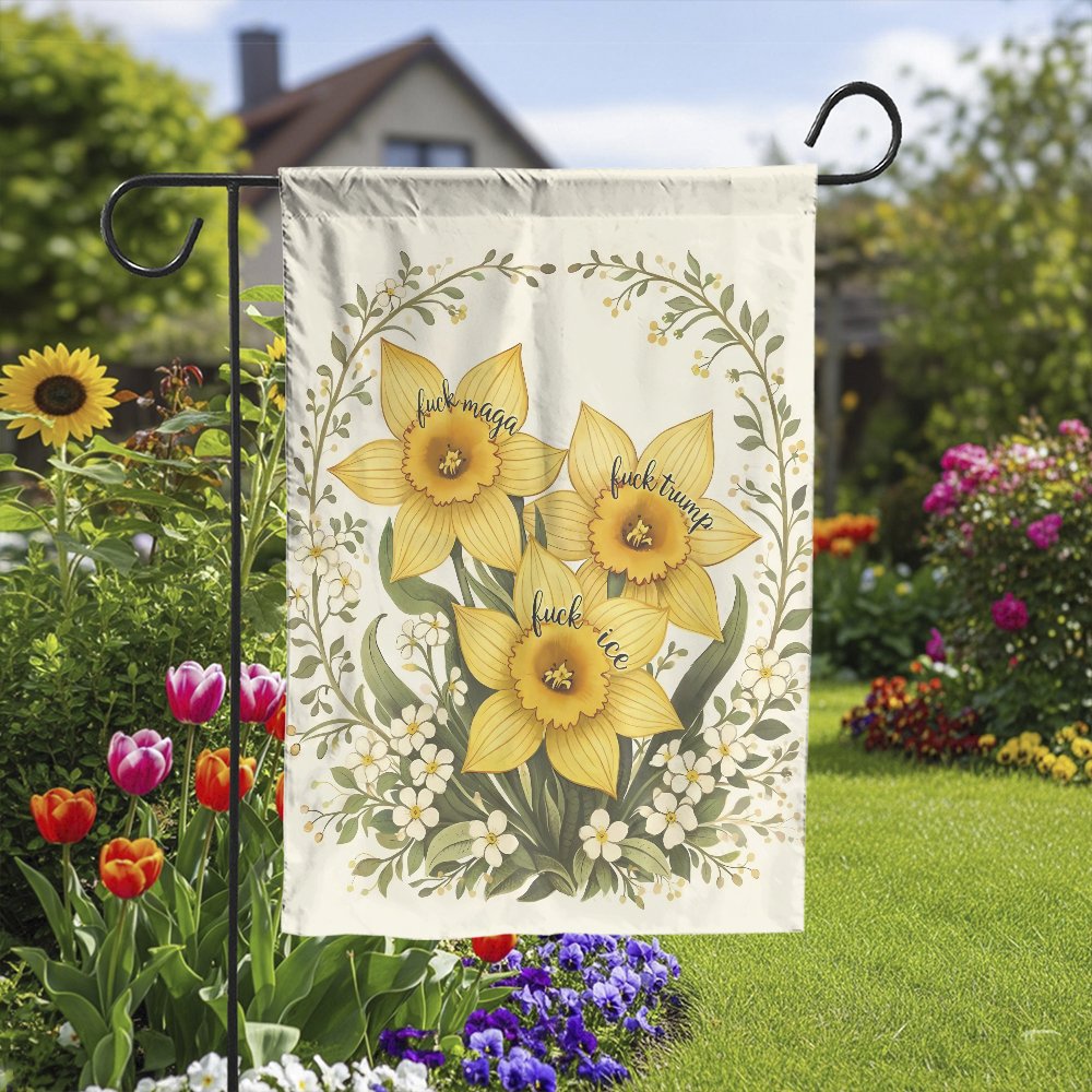 Anti-Trump Garden Flag | Floral Daffodil Political Design | Weather-Resistant Polyester | Liberal Home Decor Gift