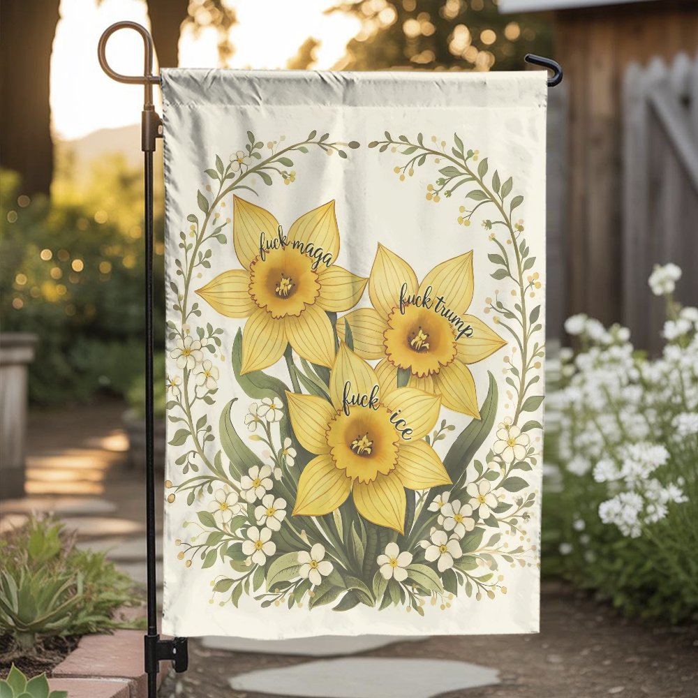 Anti-Trump Garden Flag | Floral Daffodil Political Design | Weather-Resistant Polyester | Liberal Home Decor Gift