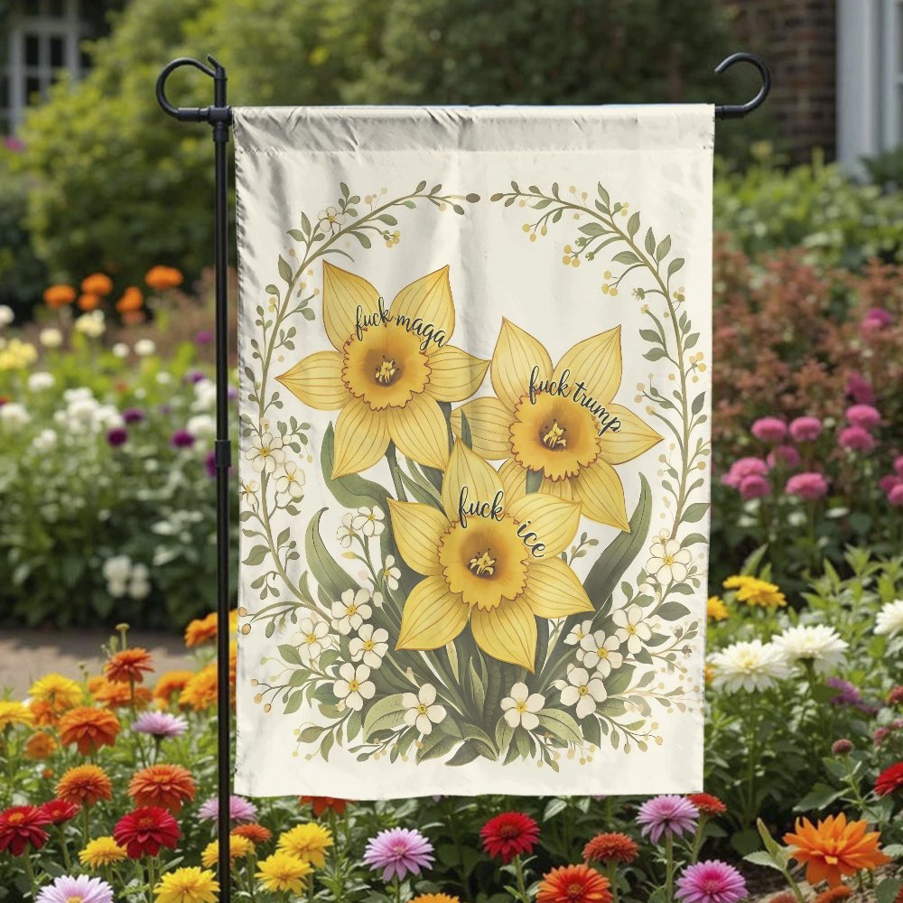 Anti-Trump Garden Flag | Floral Daffodil Political Design | Weather-Resistant Polyester | Liberal Home Decor Gift