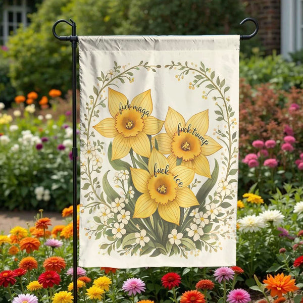 Anti-Trump Garden Flag | Floral Daffodil Political Design | Weather-Resistant Polyester | Liberal Home Decor Gift